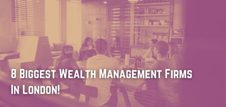 8-biggest-wealth-management-firms-in-london